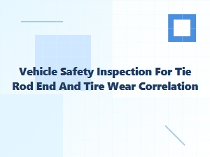 Tie Rod End Health and Tire Wear Patterns