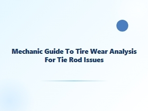 Diagnosing Tie Rod Issues Through Tire Wear Patterns