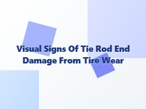 Uneven Tire Wear as a Tie Rod End Failure Signal